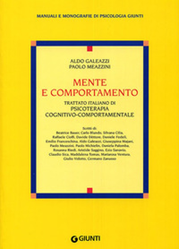 Mente e comportamento. Trattato italiano di psicoterapia cognitivo-comportamentale - Librerie.coop Mente e comportamento. Trattato italiano di psicoterapia cognitivo-comportamentale - Librerie.coop