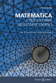 Matematica per il fiorire dell'essere umano. Con le riflessioni di Christopher Jackson - Librerie.coop Matematica per il fiorire dell'essere umano. Con le riflessioni di Christopher Jackson - Librerie.coop