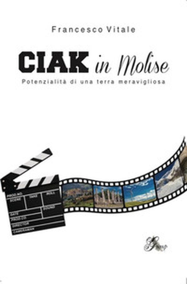 Ciak in Molise - Librerie.coop