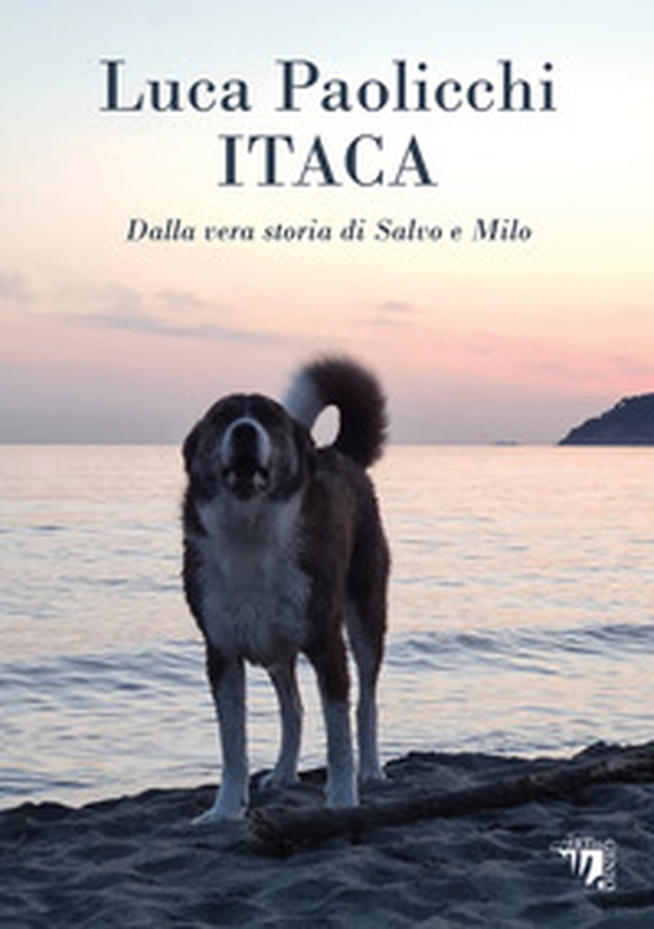 Itaca. Dalla vera storia di Salvo e Milo - Librerie.coop Itaca. Dalla vera storia di Salvo e Milo - Librerie.coop