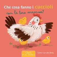 Che cosa fanno i cuccioli con le loro mamme? - Librerie.coop