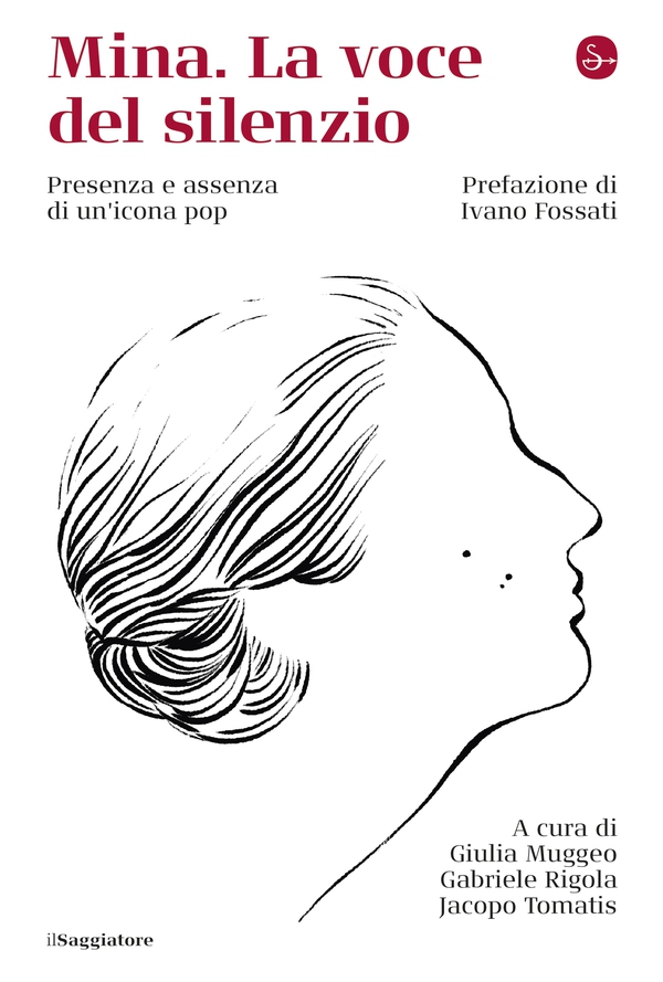 Mina. La voce del silenzio - Librerie.coop Mina. La voce del silenzio - Librerie.coop