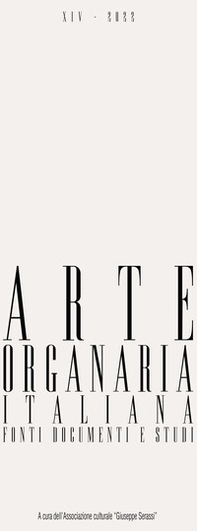 Arte organaria italiana. Fonti documenti e studi - Librerie.coop