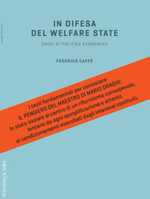 In difesa del welfare state. Saggi di politica economica - Librerie.coop In difesa del welfare state. Saggi di politica economica - Librerie.coop