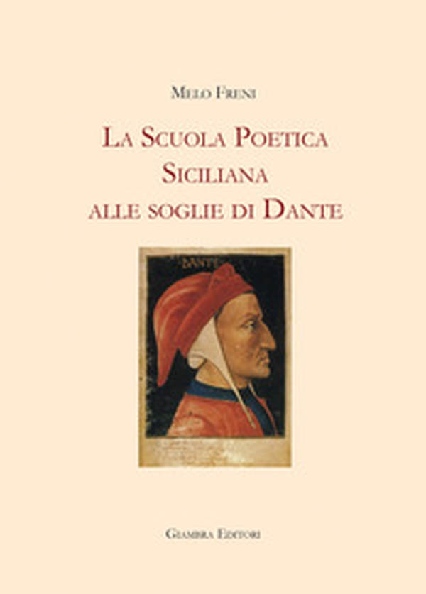 La scuola poetica siciliana alle soglie di Dante - Librerie.coop La scuola poetica siciliana alle soglie di Dante - Librerie.coop