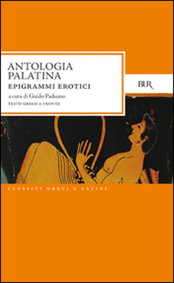 Antologia palatina. Epigrammi erotici - Librerie.coop