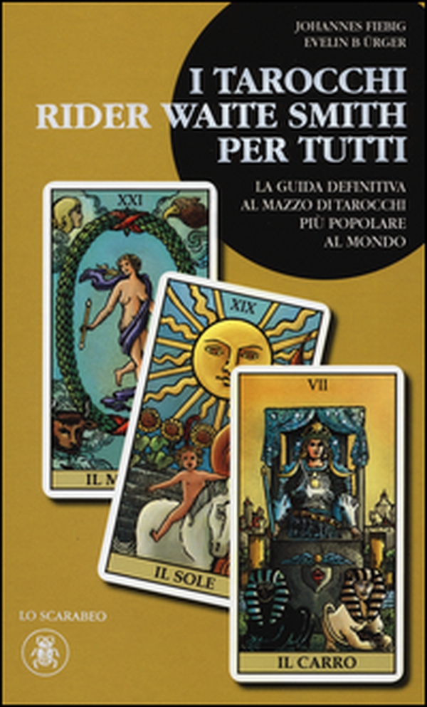 I tarocchi Rider Waite Smith per tutti - Librerie.coop I tarocchi Rider Waite Smith per tutti - Librerie.coop