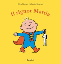 Il signor Mattia - Librerie.coop