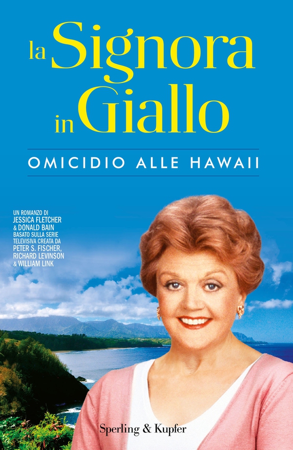 La Signora in Giallo. Omicidio alle Hawaii - Librerie.coop La Signora in Giallo. Omicidio alle Hawaii - Librerie.coop