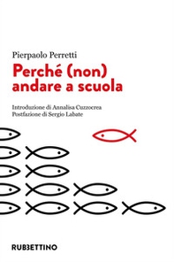 Perché (non) andare a scuola - Librerie.coop