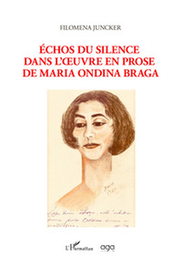 Échos du silence dans l'oeuvre en prose de Maria Ondina Braga - Librerie.coop Échos du silence dans l'oeuvre en prose de Maria Ondina Braga - Librerie.coop
