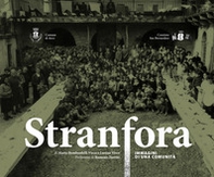 Stranfora. Immagini di una comunità - Librerie.coop