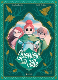 Le guerriere della valle. Ediz. speciale Lucca Comics - Librerie.coop