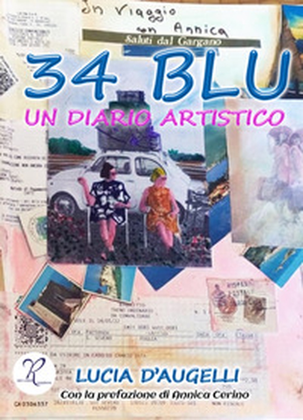 34 Blu. Un diario artistico - Librerie.coop 34 Blu. Un diario artistico - Librerie.coop
