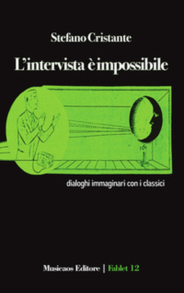 L'intervista è impossibile. Dialoghi immaginari con i classici - Librerie.coop L'intervista è impossibile. Dialoghi immaginari con i classici - Librerie.coop