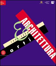 Arti & architettura. 1900-2000 - Librerie.coop