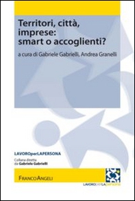 Territori, città, imprese: smart o accoglienti? - Librerie.coop