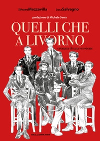Quelli che a Livorno. Cronaca di una scissione - Librerie.coop