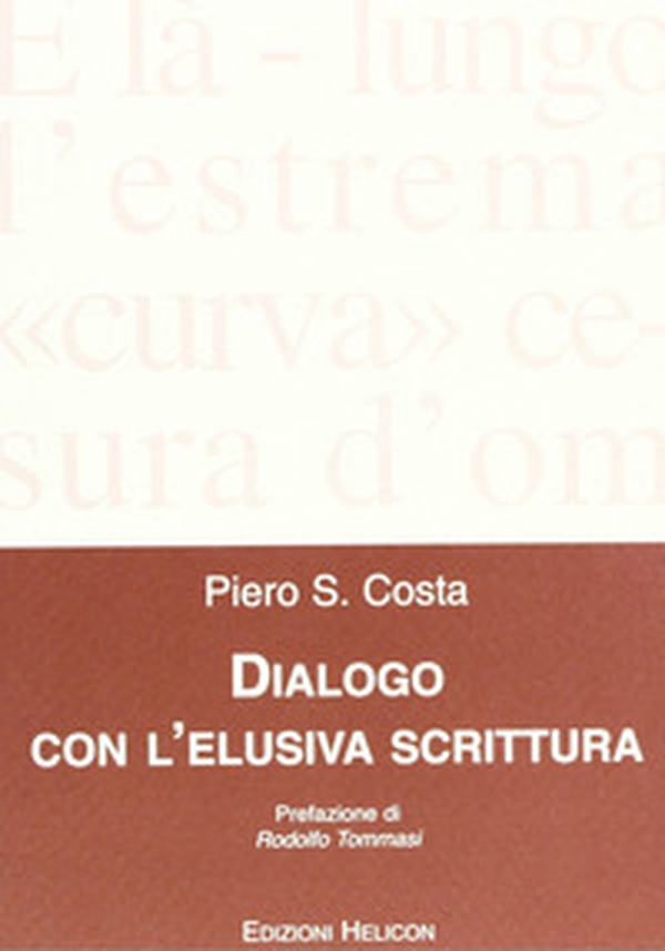 Dialogo con l'elusiva scrittura - Librerie.coop
