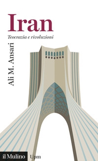 Iran. Teocrazia e rivoluzioni - Librerie.coop