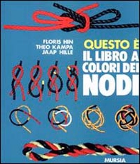 Questo è il libro a colori dei nodi - Librerie.coop