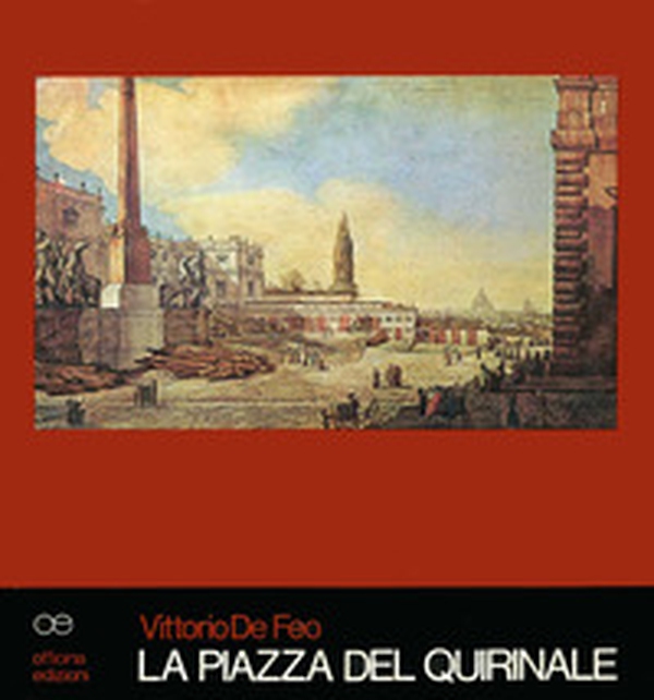 La piazza del Quirinale - Librerie.coop La piazza del Quirinale - Librerie.coop
