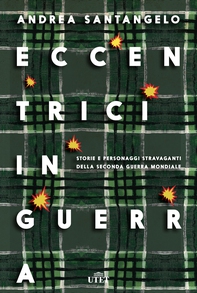 Eccentrici in guerra - Librerie.coop