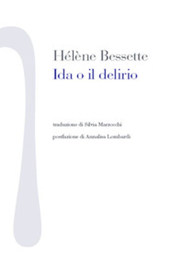 Ida o il delirio - Librerie.coop Ida o il delirio - Librerie.coop