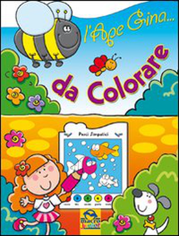 L'ape Gina... da colorare - Librerie.coop L'ape Gina... da colorare - Librerie.coop