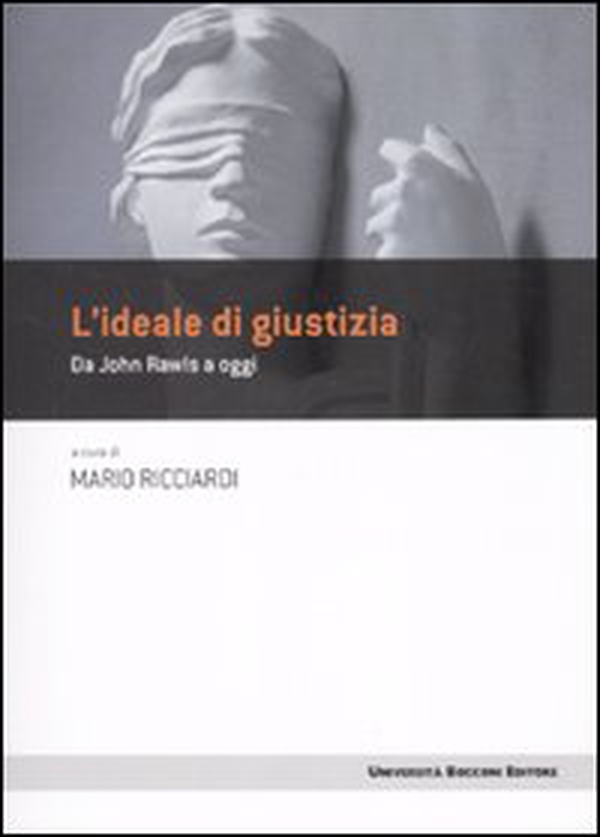 L'idea di giustizia. Da John Rawls a oggi - Librerie.coop