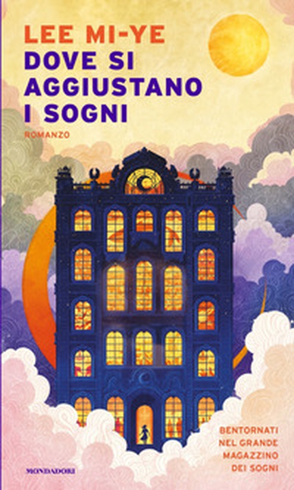 Dove si aggiustano i sogni - Librerie.coop Dove si aggiustano i sogni - Librerie.coop