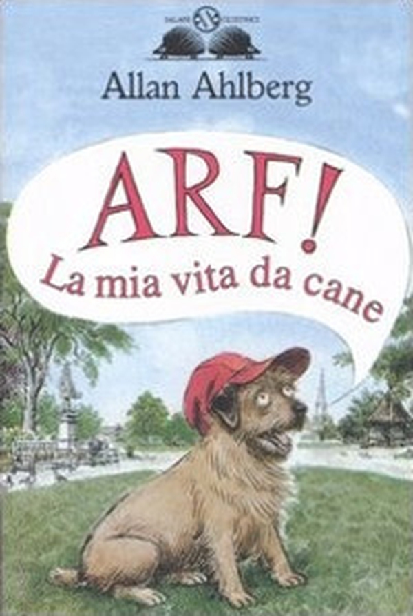Arf! La mia vita da cane - Librerie.coop Arf! La mia vita da cane - Librerie.coop