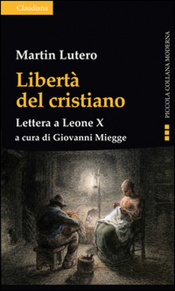 Libertà del cristiano. Lettera a Leone X - Librerie.coop Libertà del cristiano. Lettera a Leone X - Librerie.coop