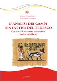 L'analisi dei campi sintattici del tedesco. Con note di carattere contrastivo. Ediz. italiana e tedesca - Librerie.coop L'analisi dei campi sintattici del tedesco. Con note di carattere contrastivo. Ediz. italiana e tedesca - Librerie.coop