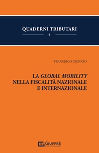 La Global mobility nella fiscalità nazionale e internazionale - Librerie.coop