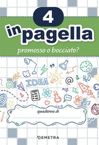 4 in pagella. Promosso o bocciato? - Librerie.coop 4 in pagella. Promosso o bocciato? - Librerie.coop