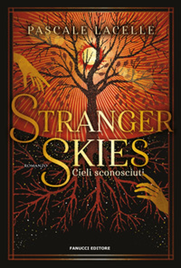Stranger skies. Cieli sconosciuti - Librerie.coop Stranger skies. Cieli sconosciuti - Librerie.coop