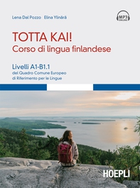 Totta kai! Corso di lingua finlandese - Librerie.coop Totta kai! Corso di lingua finlandese - Librerie.coop