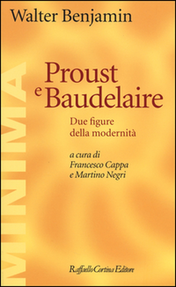 Proust e Baudelaire. Due figure della modernità - Librerie.coop Proust e Baudelaire. Due figure della modernità - Librerie.coop