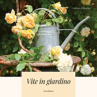 Vite in giardino - Librerie.coop