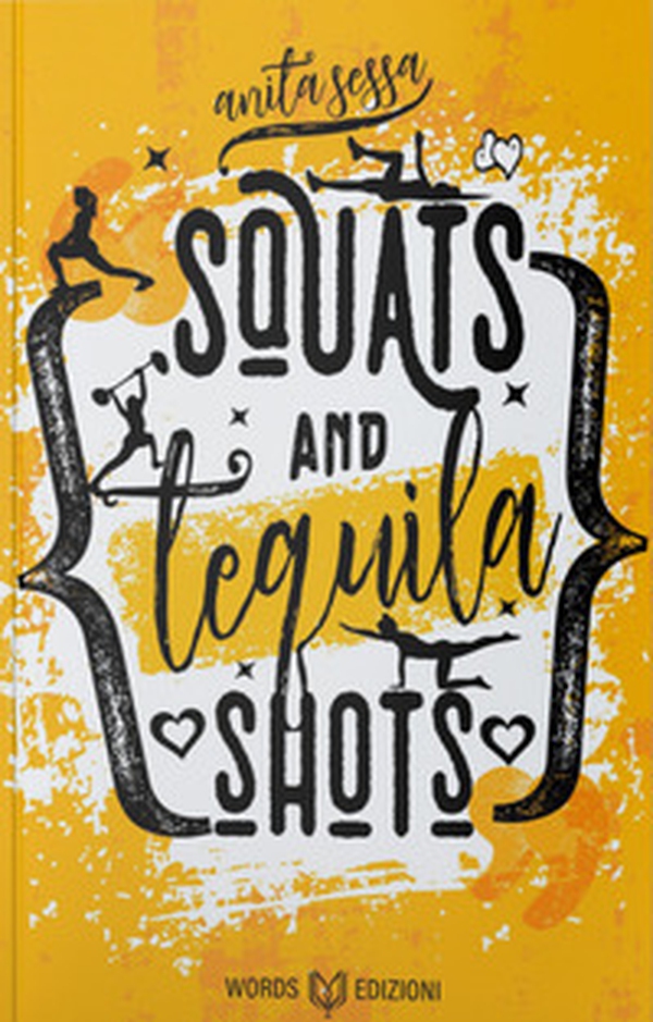 Squats and Tequila Shots - Librerie.coop