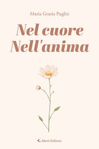 Nel cuore. Nell'anima - Librerie.coop