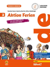 Aktion Ferien. Per la Scuola media - Vol. 2 - Librerie.coop