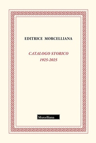 Catalogo storico Morcelliana 1925-2025 - Librerie.coop