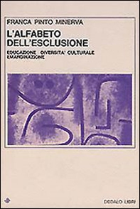 L'alfabeto dell'esclusione. Educazione, diversità culturale, emarginazione - Librerie.coop