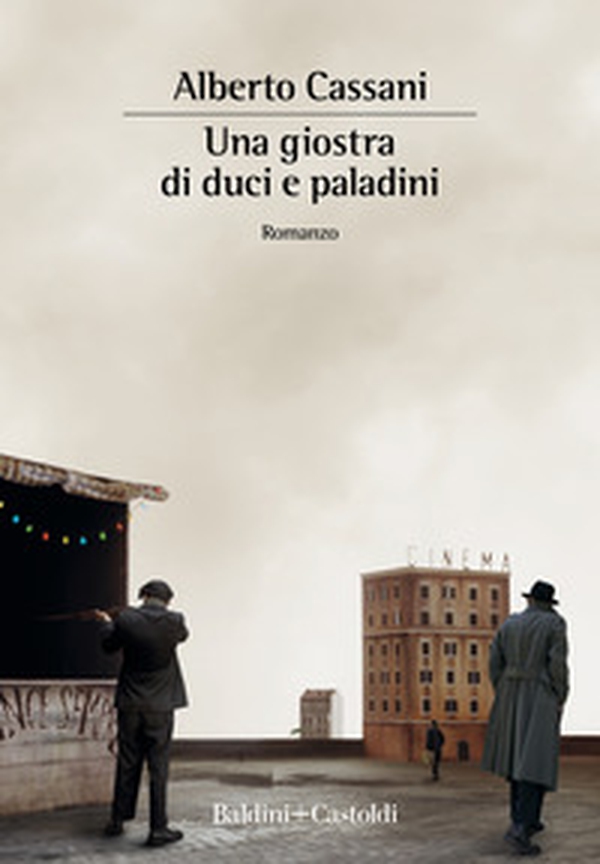 Una giostra di duci e paladini - Librerie.coop Una giostra di duci e paladini - Librerie.coop