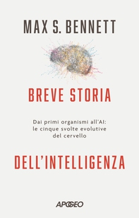 Breve storia dell’intelligenza - Librerie.coop Breve storia dell’intelligenza - Librerie.coop