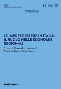 Le imprese estere in Italia: il ruolo nelle economie regionali - Librerie.coop