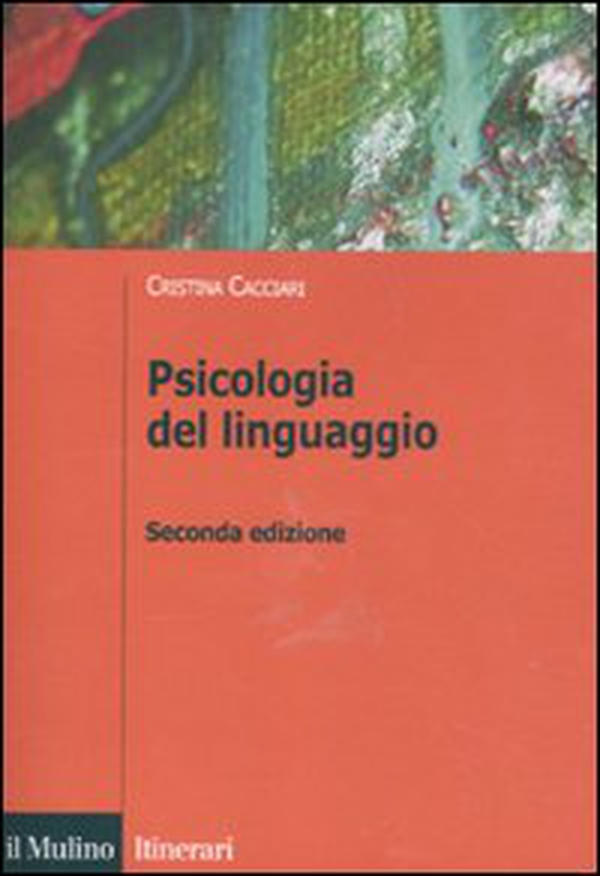 Psicologia del linguaggio - Librerie.coop Psicologia del linguaggio - Librerie.coop