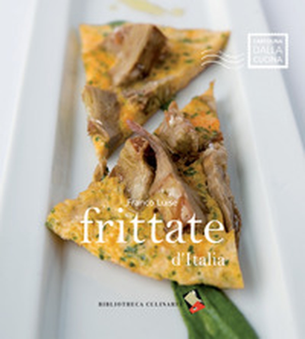 Frittate d'Italia - Librerie.coop Frittate d'Italia - Librerie.coop